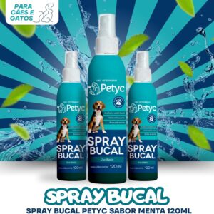Higienizador Bucal 120mL PETYC Linha Premium Anti Tartaro Acaba Com Bafinho Solução Spray Petshop